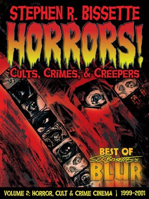 cover image of Horrors! Cults, Crimes & Creepers
